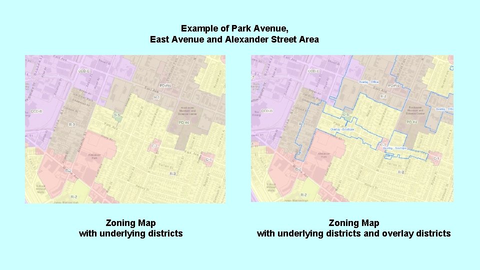 Example of Park Avenue, East Avenue and Alexander Street Area Zoning Map with underlying