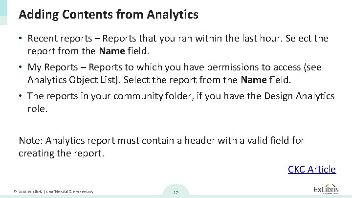 Adding Contents from Analytics • Recent reports – Reports that you ran within the
