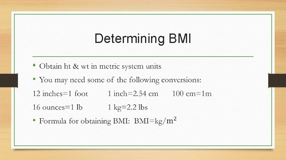 Determining BMI • 