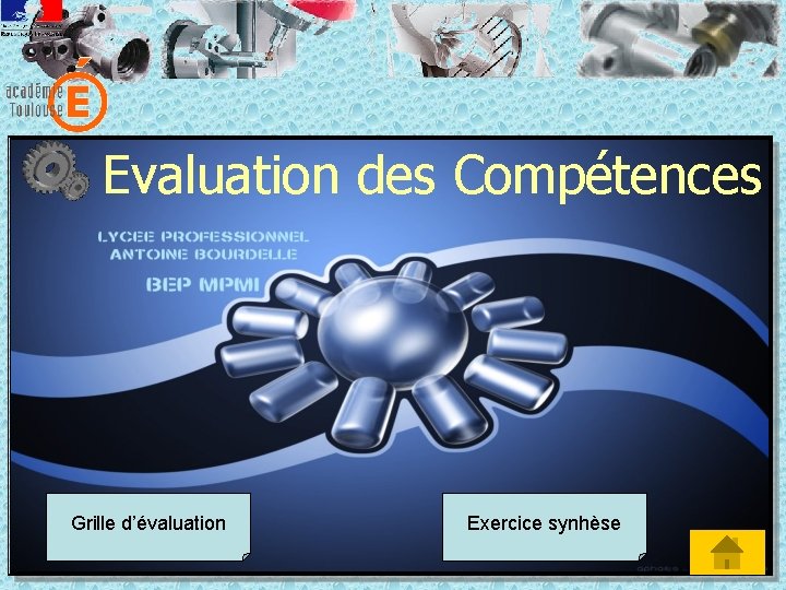 Evaluation des Compétences Grille d’évaluation Exercice synhèse 