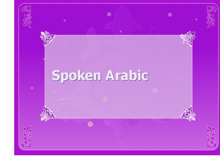 Spoken Arabic … 