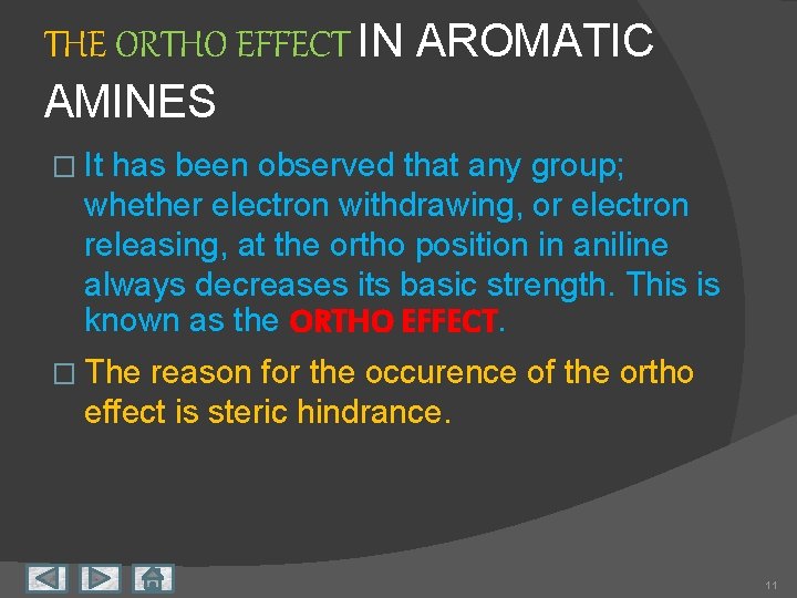 THE ORTHO EFFECT IN AROMATIC AMINES � It has been observed that any group;