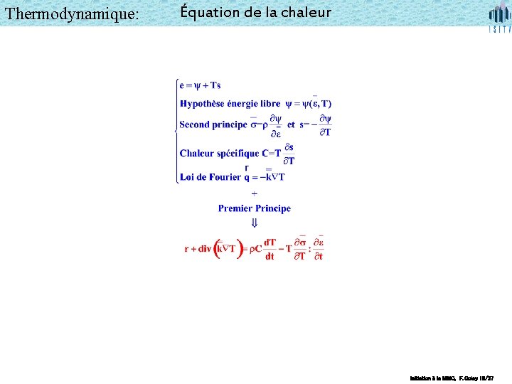 Thermodynamique: Équation de la chaleur Initiation à la MMC, F. Golay 18/27 