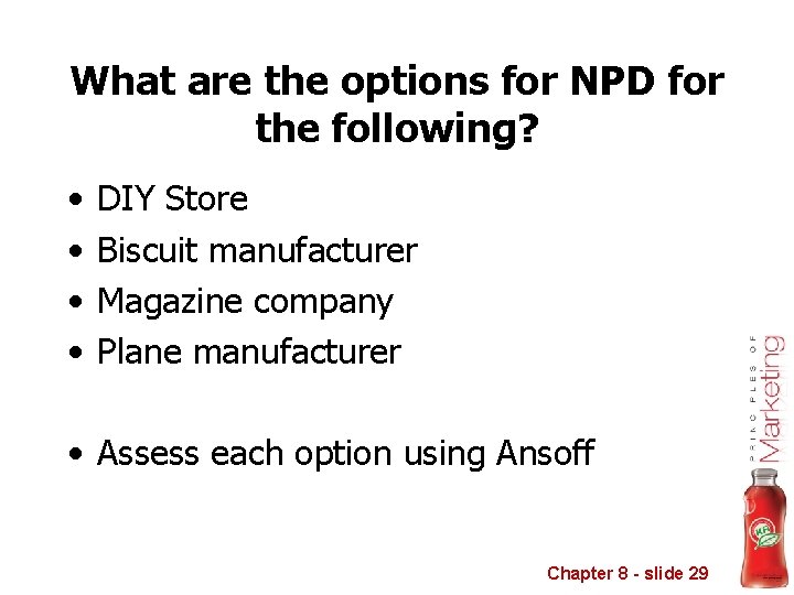 What are the options for NPD for the following? • • DIY Store Biscuit