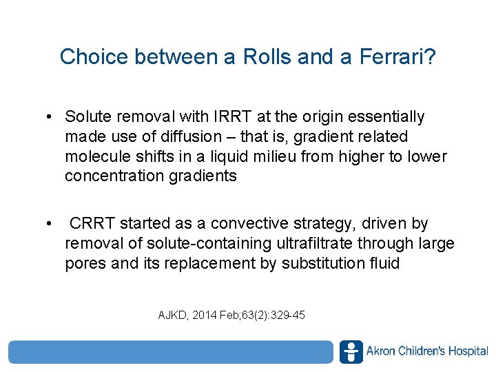 Choice between a Rolls and a Ferrari? • Solute removal with IRRT at the