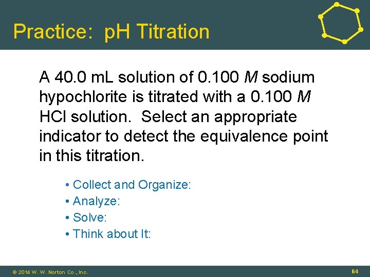 Practice: p. H Titration A 40. 0 m. L solution of 0. 100 M