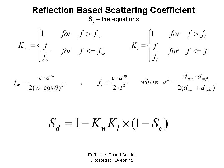 Reflection Based Scattering Coefficient Sd – the equations , Reflection Based Scatter Updated for