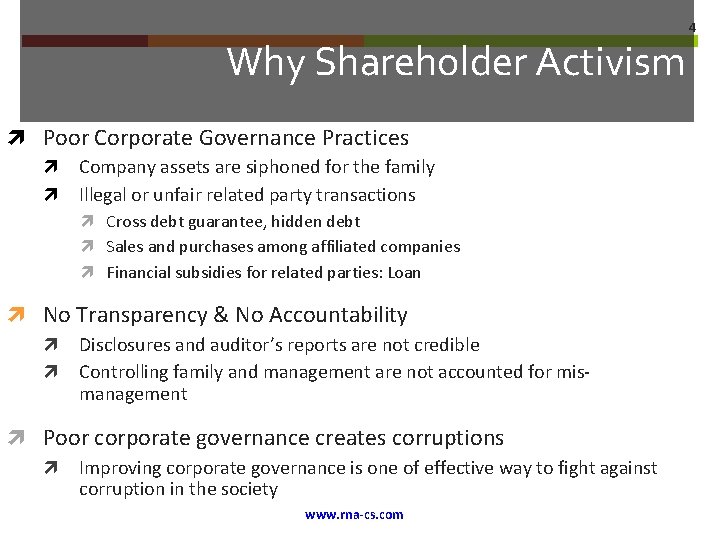 Why Shareholder Activism Poor Corporate Governance Practices Company assets are siphoned for the family