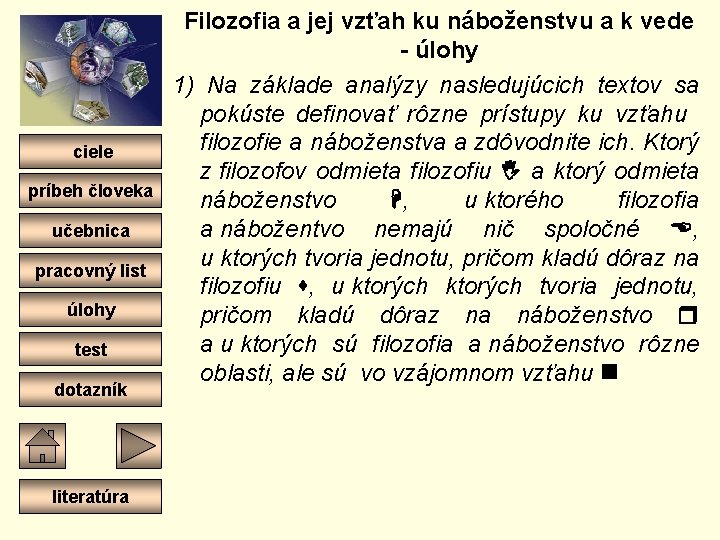 ciele príbeh človeka učebnica pracovný list úlohy test dotazník literatúra Filozofia a jej vzťah