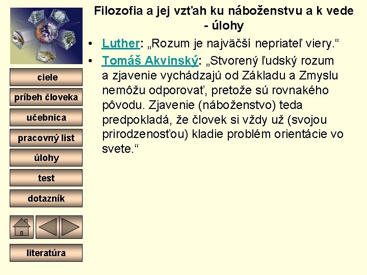 ciele príbeh človeka učebnica pracovný list úlohy test dotazník literatúra Filozofia a jej vzťah