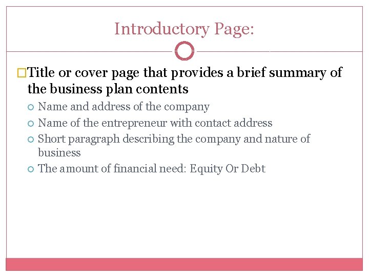 Introductory Page: �Title or cover page that provides a brief summary of the business