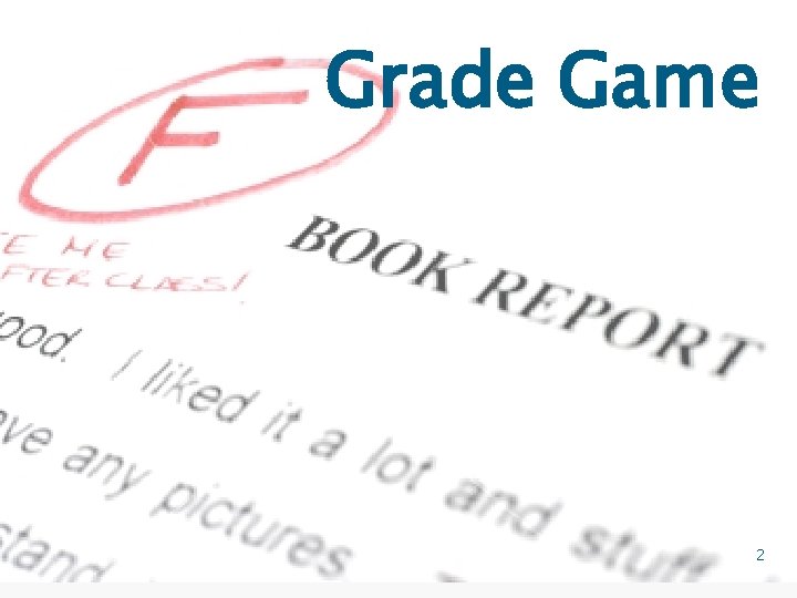 Grade Game 2 