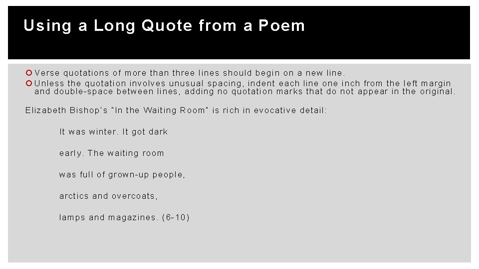 Using a Long Quote from a Poem Verse quotations of more than three lines