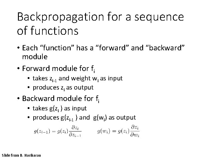 Backpropagation for a sequence of functions • Each “function” has a “forward” and “backward”