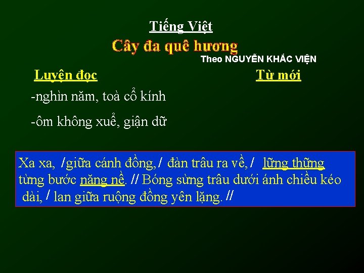Tiếng Việt Theo NGUYỄN KHẮC VIỆN Luyện đọc -nghìn năm, toà cổ kính Từ