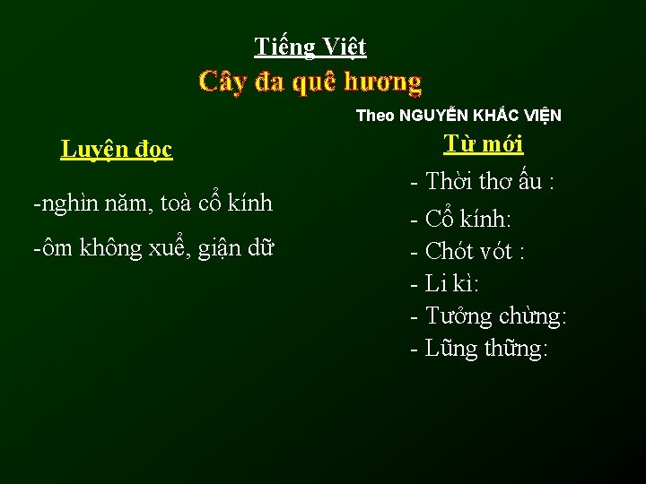 Tiếng Việt Theo NGUYỄN KHẮC VIỆN Luyện đọc -nghìn năm, toà cổ kính -ôm