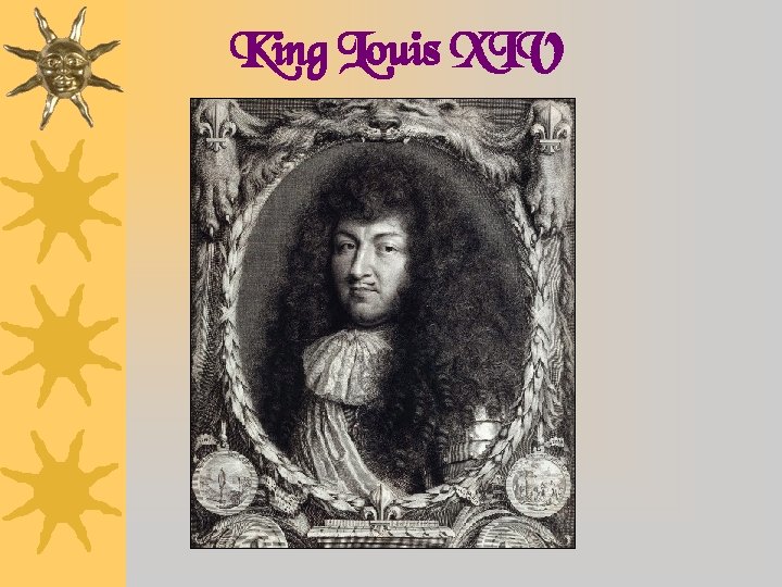 King Louis XIV 