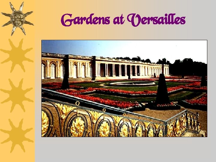 Gardens at Versailles 