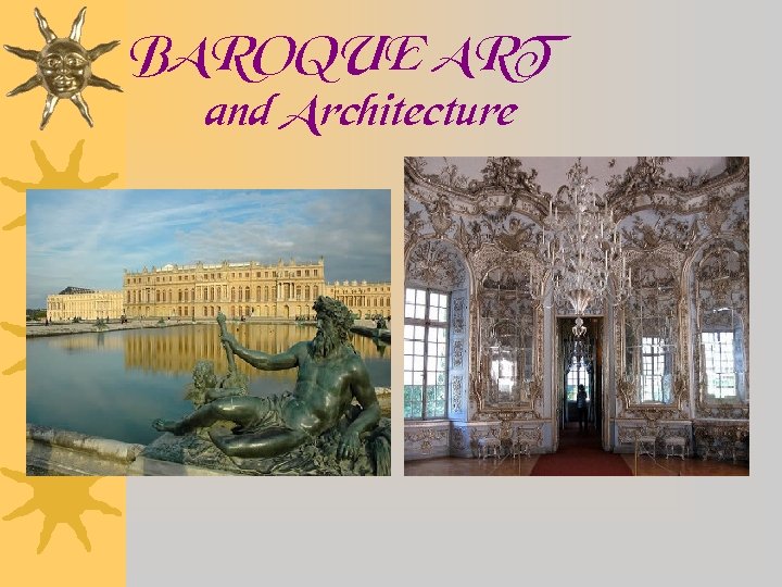 BAROQUE ART and Architecture 