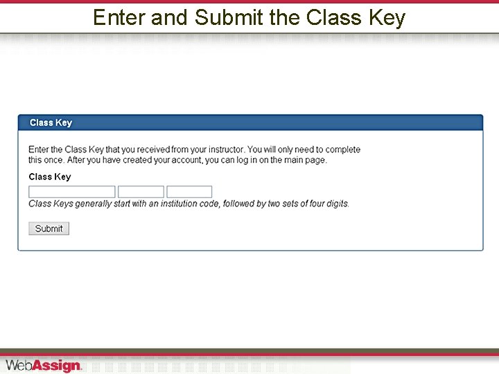 Enter and Submit the Class Key 