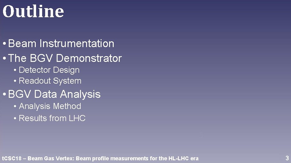 Outline • Beam Instrumentation • The BGV Demonstrator • Detector Design • Readout System