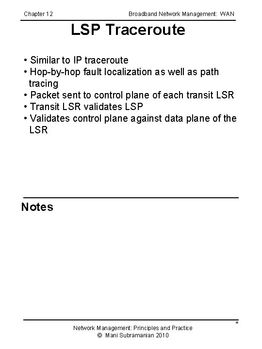 Chapter 12 Broadband Network Management: WAN LSP Traceroute • Similar to IP traceroute •