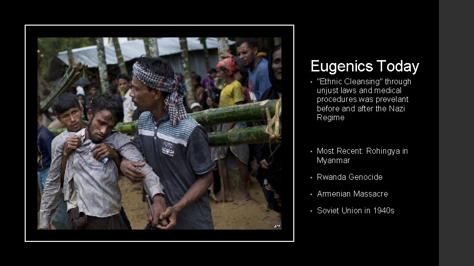 Eugenics Today • "Ethnic Cleansing" through unjust laws and medical procedures was prevelant before