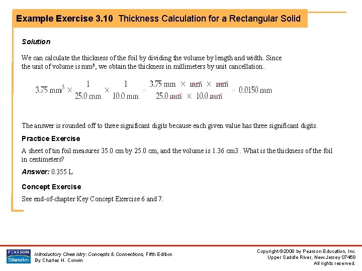 Example Exercise 3. 10 Thickness Calculation for a Rectangular Solid Solution We can calculate