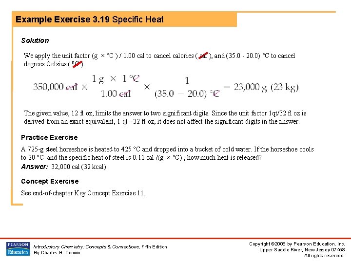 Example Exercise 3. 19 Specific Heat Solution We apply the unit factor (g ×