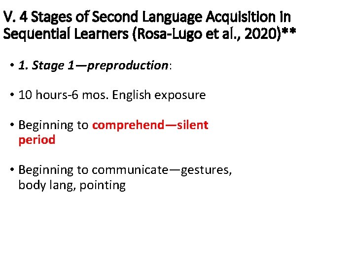 V. 4 Stages of Second Language Acquisition in Sequential Learners (Rosa-Lugo et al. ,