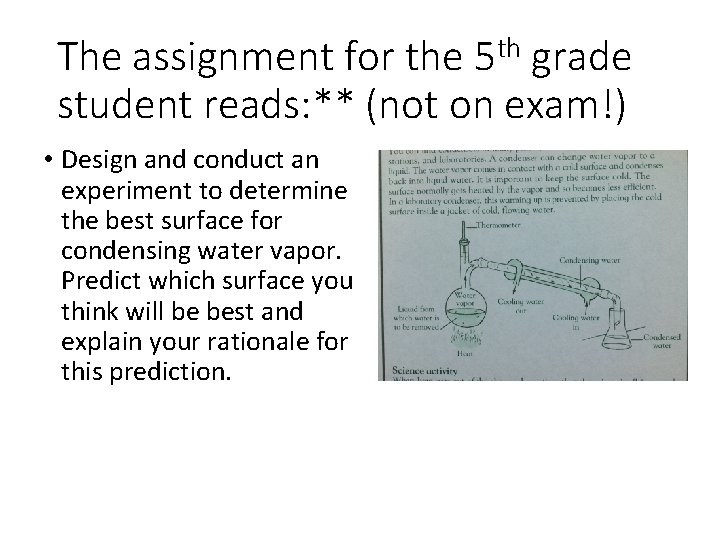 The assignment for the 5 th grade student reads: ** (not on exam!) •