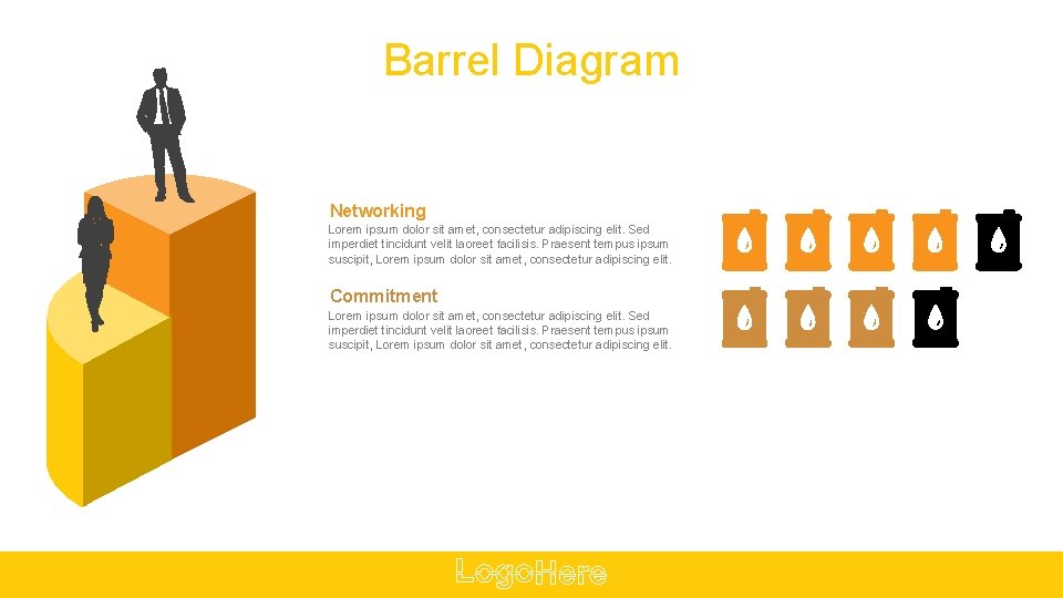 Barrel Diagram Networking Lorem ipsum dolor sit amet, consectetur adipiscing elit. Sed imperdiet tincidunt