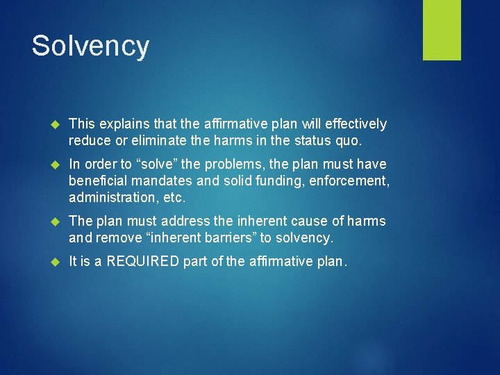 Solvency This explains that the affirmative plan will effectively reduce or eliminate the harms