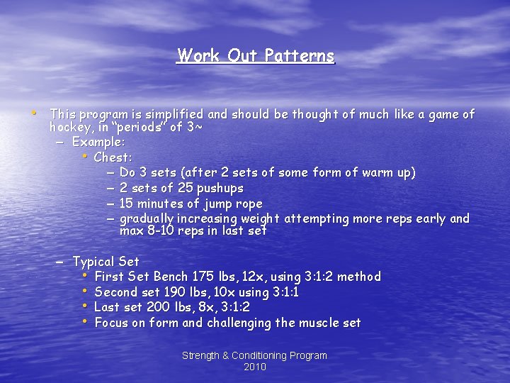 Work Out Patterns • This program is simplified and should be thought of much
