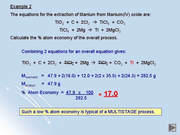 Example 2 The equations for the extraction of titanium from titanium(IV) oxide are: Ti.