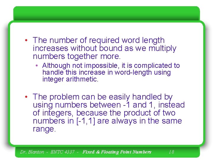  • The number of required word length increases without bound as we multiply