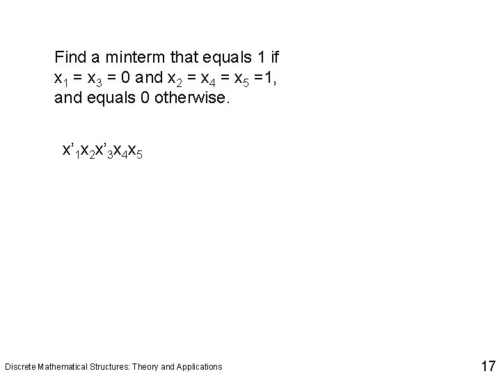 Find a minterm that equals 1 if x 1 = x 3 = 0
