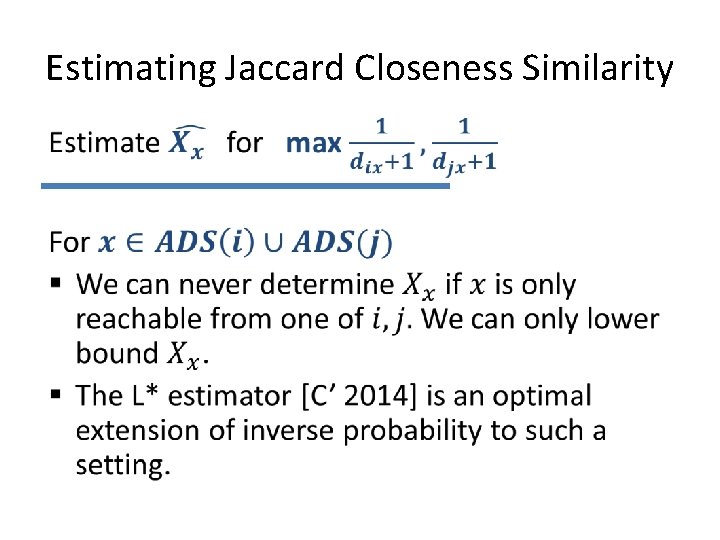 Estimating Jaccard Closeness Similarity 