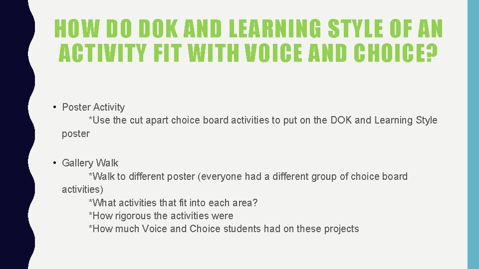 HOW DO DOK AND LEARNING STYLE OF AN ACTIVITY FIT WITH VOICE AND CHOICE?