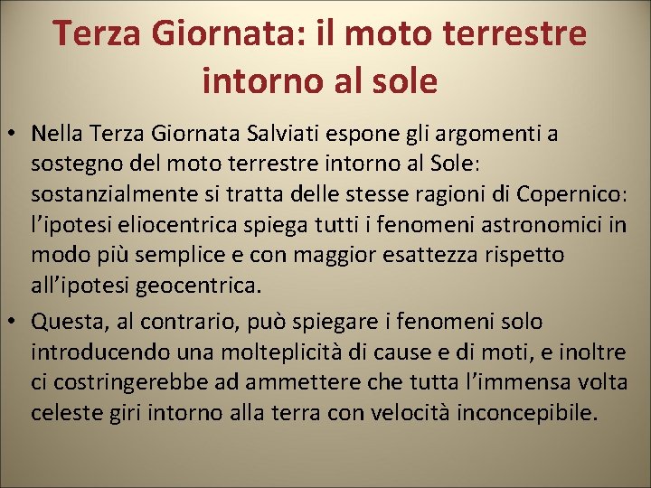 Terza Giornata: il moto terrestre intorno al sole • Nella Terza Giornata Salviati espone