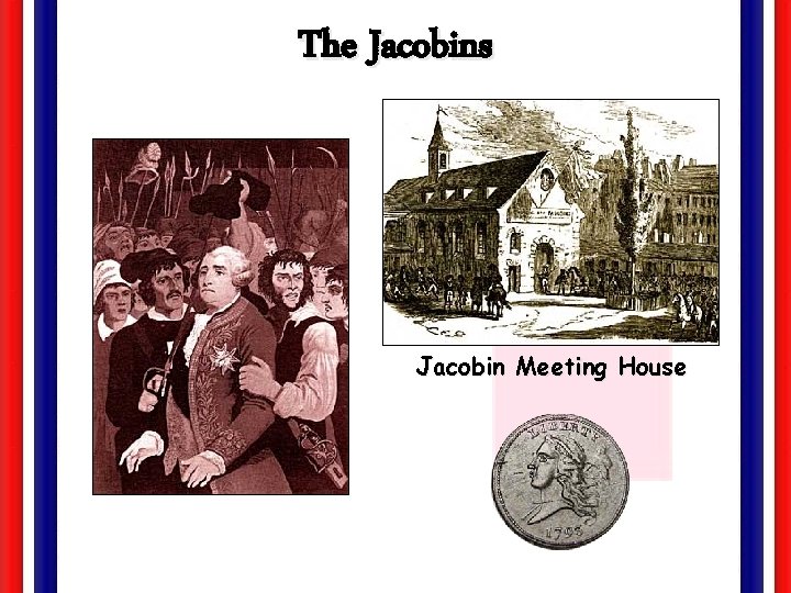 The Jacobins Jacobin Meeting House 