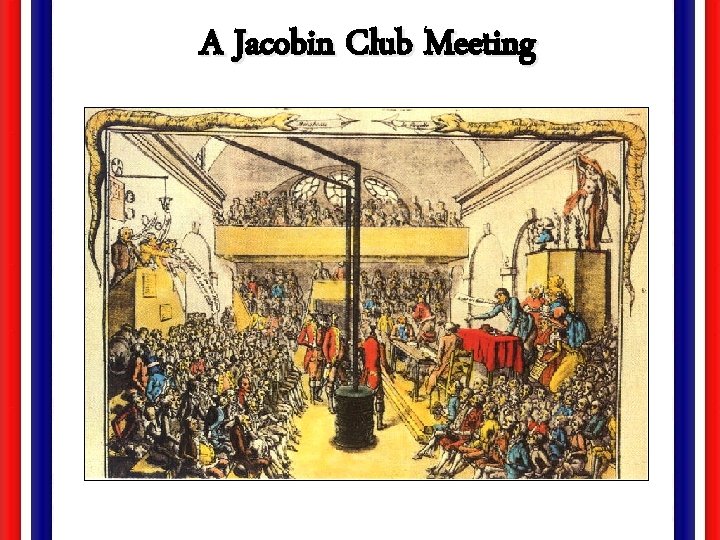 A Jacobin Club Meeting 