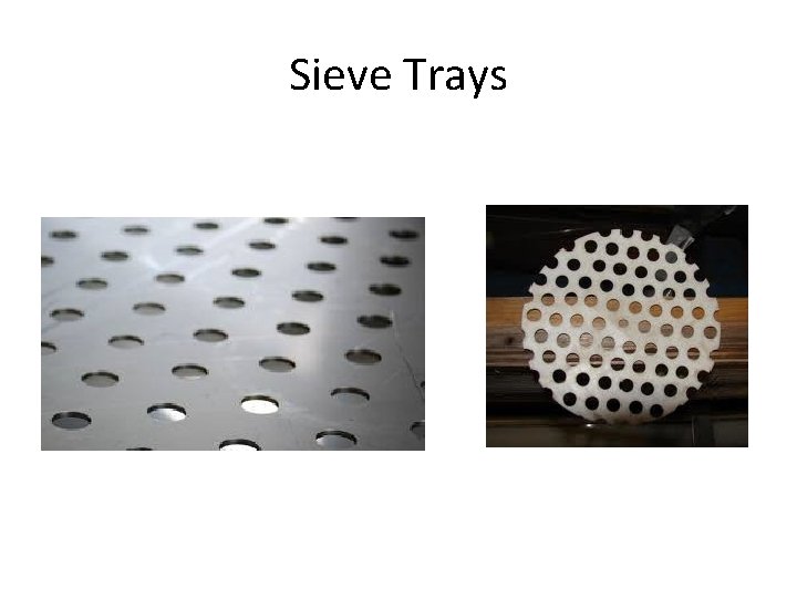 Sieve Trays 