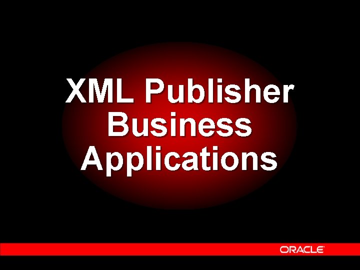 XML Publisher Business Applications 