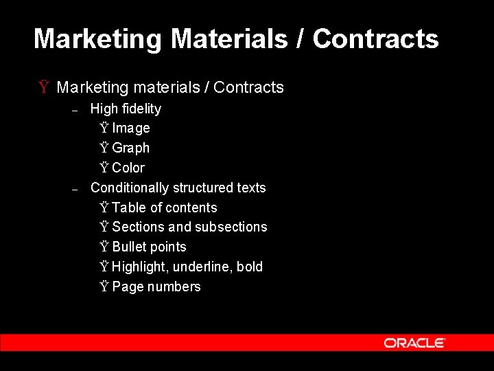 Marketing Materials / Contracts Ÿ Marketing materials / Contracts – – High fidelity Ÿ
