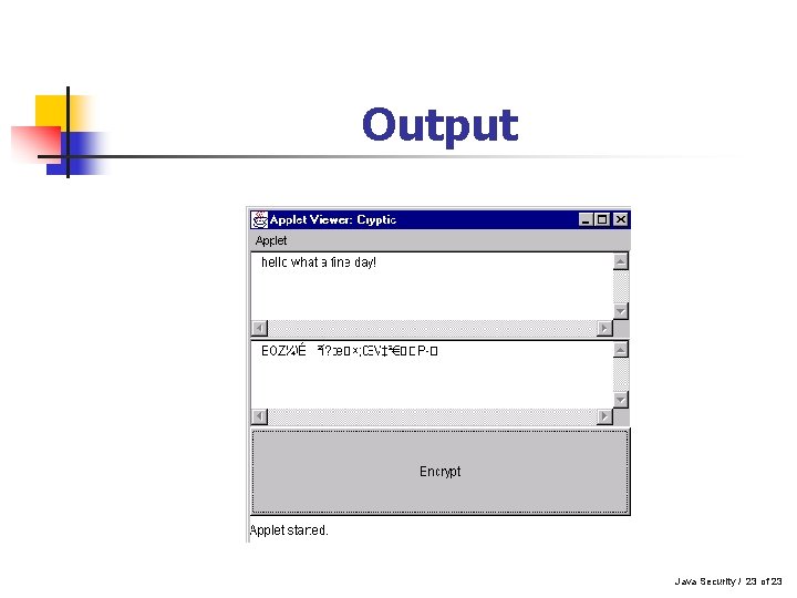 Output Java Security / 23 of 23 Output Java Security / 23 of 23