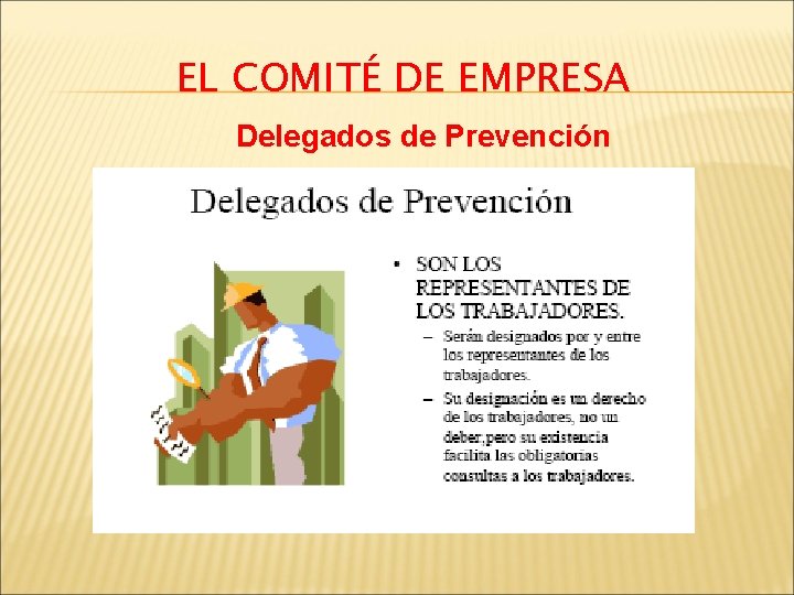 EL COMITÉ DE EMPRESA Delegados de Prevención 