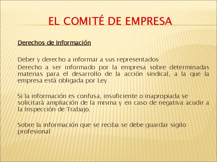 EL COMITÉ DE EMPRESA Derechos de Información - Deber y derecho a informar a
