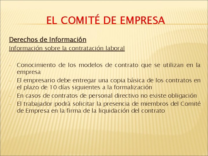 EL COMITÉ DE EMPRESA Derechos de Información sobre la contratación laboral - Conocimiento de