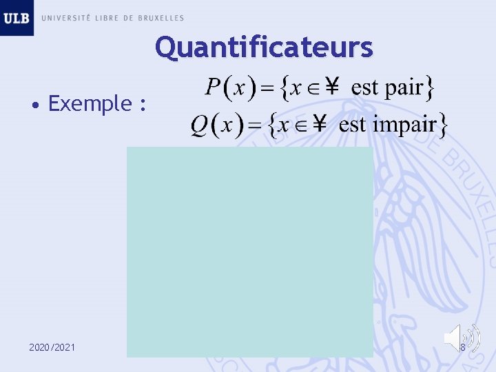 Quantificateurs • Exemple : 2020/2021 48 
